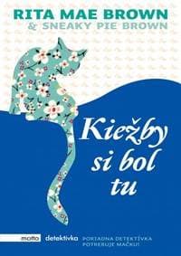 Kiežby si bol tu - Rita Mae Brown 1
