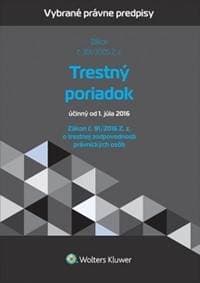 Trestný poriadok a zákon o trestnej zodpovednosti právnických osôb - autor neuvedený