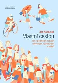 Vlastní cestou - Ján Košturiak 1
