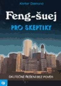 Feng-šuej pro skeptiky - Kartar Diamond