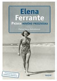 Príbeh nového priezviska - Elena Ferrante 1