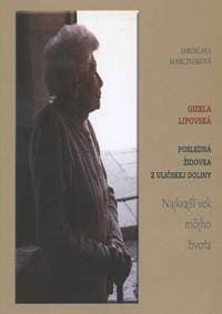 Posledná Židovka z Uličskej doliny - Jaroslava Marcineková 1