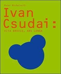 Ivan Csudai: - Peter Michalovič 1