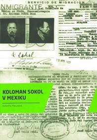 Koloman Sokol v Mexiku - Katarína Macurová, Vydavateľstvo SLOVART a VŠVU