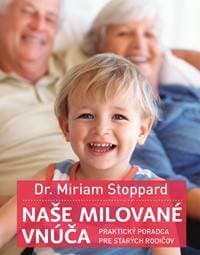 Naše milované vnúča - Dr. Miriam Stoppard