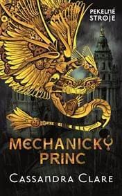 Mechanický princ - Cassandra Clare 1