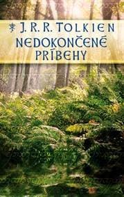 Nedokončené príbehy - J. R. R. Tolkien