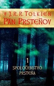 Pán Prsteňov 1: Spoločenstvo prsteňa - J. R. R. Tolkien 1