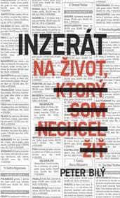 Inzerát na život, ktorý som nechcel žiť - Peter Bílý 1