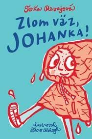 Zlom väz, Johanka! - Toňa Revajová 1