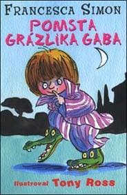 Pomsta Grázlika Gaba - Francesca Simon 1