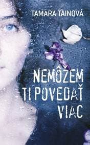 Nemôžem ti povedať viac - Tamara Tainová 1
