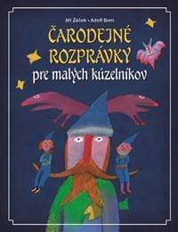 Čarodejné rozprávky - Adolf Born, Jiří Žáček