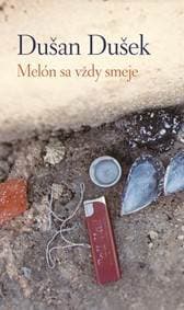 Melón sa vždy smeje - Dušan Dušek 1