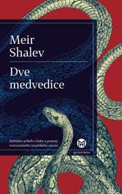 Dve medvedice - Meir Shalev