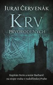 Krv prvorodených (Barbarič a Stein 2) - Juraj Červenák 1