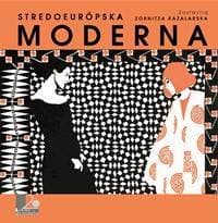 Stredoeurópska moderna - Zornitza Kazalarska (zost.) 1