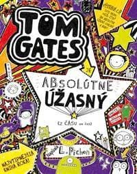 Je absolútne úžasný (z času na čas) (Tom Gates 5) - Liz Pichon