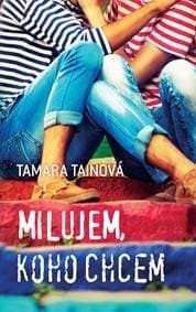 Milujem, koho chcem - Tamara Tainová