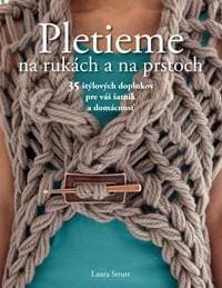 Pletieme na rukách a na prstoch - Laura Strutt