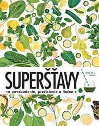 Superšťavy - Kara M. L. Rosen 1