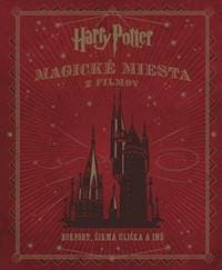Harry Potter. Magické miesta z filmov - Jody Revenson 1