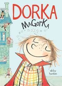 Dorka Magorka - Abby Hanlon