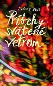 Príbehy svätené vetrom - Ľudovít Didi 1