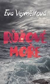 Růžové moře - Eva Vejmělková 1