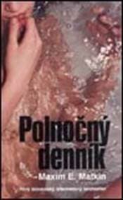 Polnočný denník - Maxim E. Matkin 1
