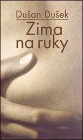 Zima na ruky - Dušan Dušek 1