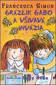 Grázlik Gabo a všivavá invázia (3. diel) - Francesca Simon 1