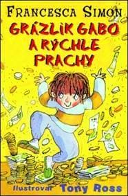 Grázlik Gabo a rýchle prachy (5. diel) - Francesca Simon 1