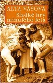 Sladké hry minulého leta - Alta Vášová 1