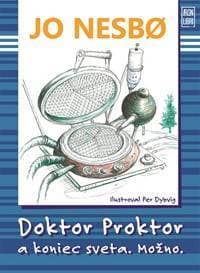 Doktor Proktor a koniec sveta. Možno. (Doktor Proktor 3) - Jo Nesbo