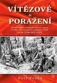 Vítězové a poražení 1914-1920 - Petr Prokš 1