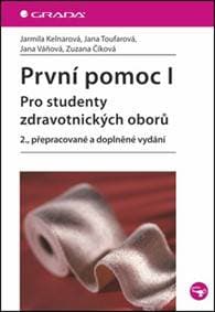 První pomoc I - pro studenty zdravotnických oborů - Kelnarová Jarmila 1
