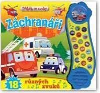 Příběh se zvuky: Záchranáři /18 různých zvuků - autor neuvedený