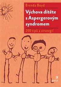 Výchova dítěte s Aspergerovým syndromem - Brenda Boyd 1
