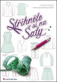 Střihněte si na šaty - konstrukce oděvních střihů - Lenka Velebová 1