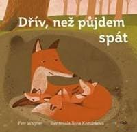 Dřív, než půjdem spát - Ilona Komárková, Petr Wagner 1
