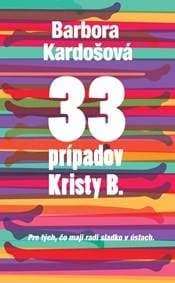33 prípadov Kristy B. - Barbora Kardošová 1