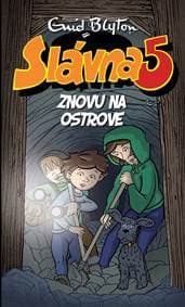 Slávna 5 znovu na ostrove (6. diel) - Enid Blyton 1