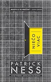 Niečo viac - Patrick Ness 1