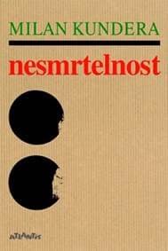 Nesmrtelnost - Milan Kundera 1