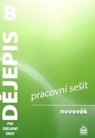 Dějepis 8 pro základní školy Novověk - Pracovní sešit - Parkan František