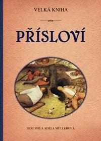 Velká kniha přísloví - Müllerová Adéla 1