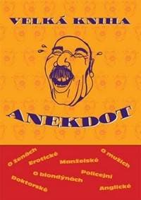 Velká kniha anekdot - Kolektív 1