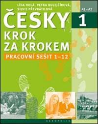 Česky krok za krokem 1. - Pracovní sešit Lekce 1–12 - Lída Holá, Petra Bulejčíková, Silvie Převrátilová