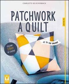 Patchwork a quilt - Kelschenbach Charlotte 1